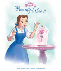 Book Cover for Disney Princess Beauty and the Beast by Angel Rodgriguez, Amelia Hansen