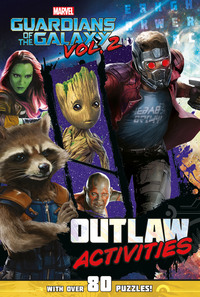 Book Cover for Marvel Guardians of the Galaxy Vol. 2 Outlaw Activities by Parragon Books Ltd