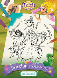 Book Cover for Disney Tangled The Series Drawing & Dreaming by Parragon Books Ltd