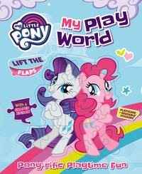 Book Cover for My Little Pony My Play World by Parragon Books Ltd