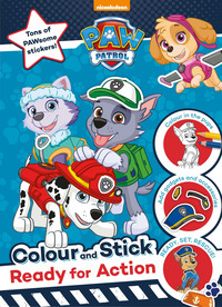 Book Cover for Nickelodeon PAW Patrol Colour and Stick: Ready for Action by Parragon Books Ltd