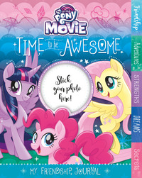 Book Cover for My Little Pony The Movie Time to Be Awesome by Parragon Books Ltd