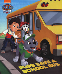 Book Cover for Pups Save a School Bus by Mickie Matheis, Andy Guerdat, Nickelodeon Firm