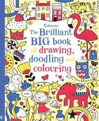 Book Cover for Brilliant Big Book of Drawing, Doodling and Colouring by Various