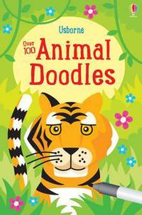 Book Cover for Over 100 Animal Doodles by Fiona Watt, Various