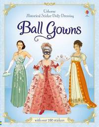 Book Cover for Historical Sticker Dolly Dressing Ball Gowns by Rosie Hore