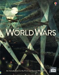 Book Cover for The World Wars by Paul Dowswell, Ruth Brocklehurst, Henry Brook, T C Charman, Imperial War Museum Great Britain