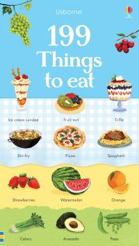 Book Cover for Usborne 199 Things to Eat by Nikki Dyson, Hannah Watson