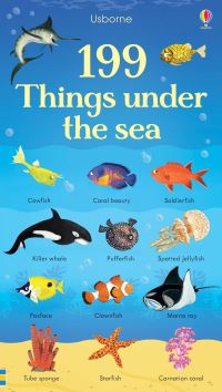 Book Cover for Usborne 199 Things Under the Sea by Nikki Dyson, Hannah Watson
