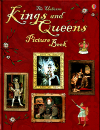 Book Cover for The Usborne Kings and Queens Picture Book by Sarah Courtauld, Kate Davies