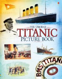 Book Cover for The Usborne Titanic Picture Book by Megan Cullis, Emily Bone