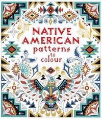 Book Cover for Native American Patterns to Colour by Emily Bone