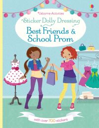 Book Cover for Sticker Dolly Dressing Best Friends and School Prom by Emily Bone, Fiona Watt