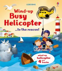 Book Cover for Wind-Up Busy Helicopter...to the Rescue! by Fiona Watt