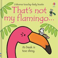 Book Cover for That's Not My Flamingo... by Fiona Watt