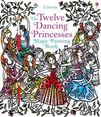 Book Cover for Twelve Dancing Princesses Magic Painting Book by Susanna Davidson
