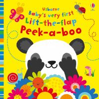 Book Cover for Baby's Very First Lift-the-Flap Peek-a-Boo by Stella Baggott