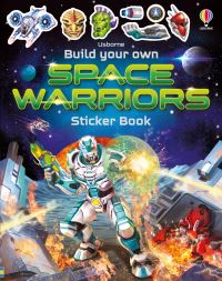 Book Cover for Build Your Own Space Warriors Sticker Book by Simon Tudhope