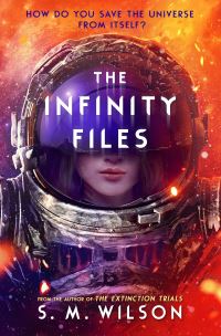 Book Cover for The Infinity Files by S M Wilson