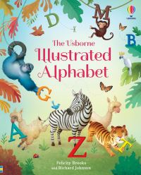 Book Cover for The Usborne Illustrated Alphabet by Felicity Brooks