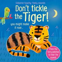 Book Cover for Don't Tickle the Tiger! by Sam Taplin