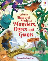 Book Cover for Usborne Illustrated Stories of Monsters, Orgres and Giants and a Troll! by Sam Baer, Andrew Prentice, Rachel Firth, Lara Bryan, Matthew Oldham