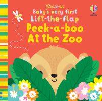 Book Cover for Peek-a-Boo at the Zoo by Stella Baggott