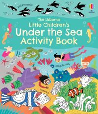 Book Cover for Little Children's Under the Sea Activity Book by Rebecca Gilpin