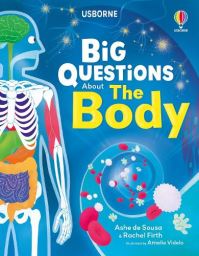 Book Cover for Big Questions About the Body by Rachel Firth, Ashe de Sousa