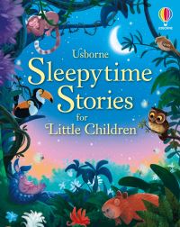 Book Cover for Sleepytime Stories for Little Children by Rosie Dickins, Ashe de Sousa