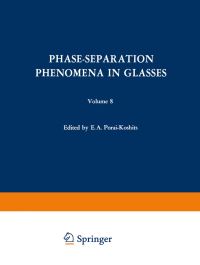 Book Cover for Phase-Separation Phenomena in Glasses / Likvatsionnye Yavleniya V Steklakh / ???????????? ??????? ? ??????? by E A PoraiKoshits