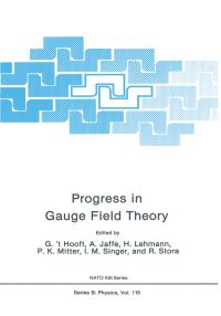 Book Cover for Progress in Gauge Field Theory by G t Hooft, A Jaffe, G Lehmann, PK Mitter, IM Singer