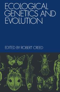 Book Cover for Ecological Genetics and Evolution by Robert Creed