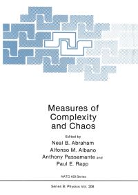 Book Cover for Measures of Complexity and Chaos by Neal B Abraham, Alfonso M Albano, Anthony Passamante, Paul E Rapp