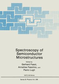 Book Cover for Spectroscopy of Semiconductor Microstructures by Gerhard Fasol, Annalisa Fasolino, Paolo Lugli