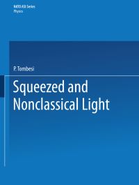 Book Cover for Squeezed and Nonclassical Light by P Tombesi