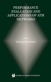 Book Cover for Performance Evaluation and Applications of ATM Networks by Demetres D Kouvatsos
