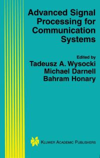 Book Cover for Advanced Signal Processing for Communication Systems by Tadeusz Wysocki, Michael Darnell, Bahram Honary