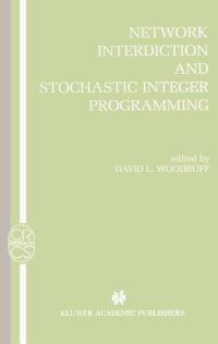 Book Cover for Network Interdiction and Stochastic Integer Programming by David L Woodruff