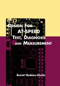 Book Cover for Design for AT-Speed Test, Diagnosis and Measurement by Benoit NadeauDostie