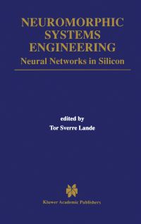 Book Cover for Neuromorphic Systems Engineering by Tor Sverre Lande