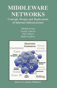 Book Cover for Middleware Networks by Michah Lerner, George Vanecek, Nino Vidovic, Dado Vrsalovic