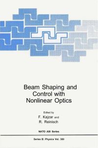 Book Cover for Beam Shaping and Control With Nonlinear Optics by F Kajzar, R Reinisch