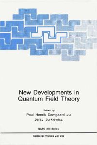 Book Cover for New Developments in Quantum Field Theory by Poul Henrik Damgaard, Jerzy Jurkiewicz