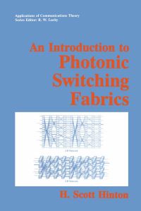 Book Cover for An Introduction to Photonic Switching Fabrics by H Scott Hinton