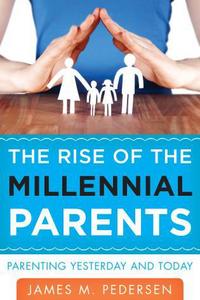 Book Cover for The Rise of the Millennial Parents by James Pedersen
