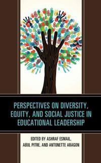 Book Cover for Perspectives on Diversity, Equity, and Social Justice in Educational Leadership by Ashraf Esmail, Abul Pitre, Antonette Aragon