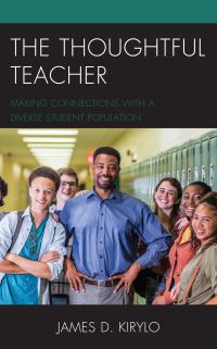 Book Cover for The Thoughtful Teacher by James D Kirylo