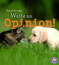 Book Cover for Pick a Picture, Write an Opinion! by Kristen McCurry
