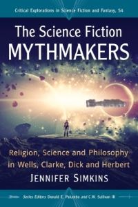 Book Cover for The Science Fiction Mythmakers by Jennifer Simkins